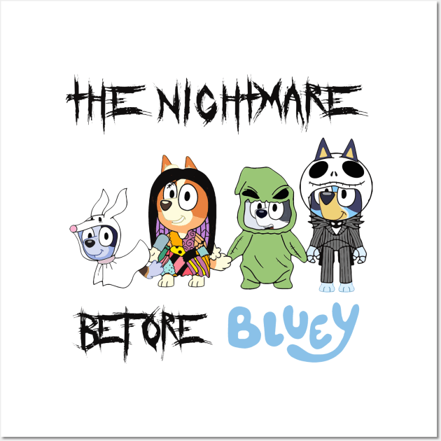 the nightmare bluey Wall Art by pine89